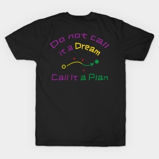 inspirational Quotes design T-Shirt